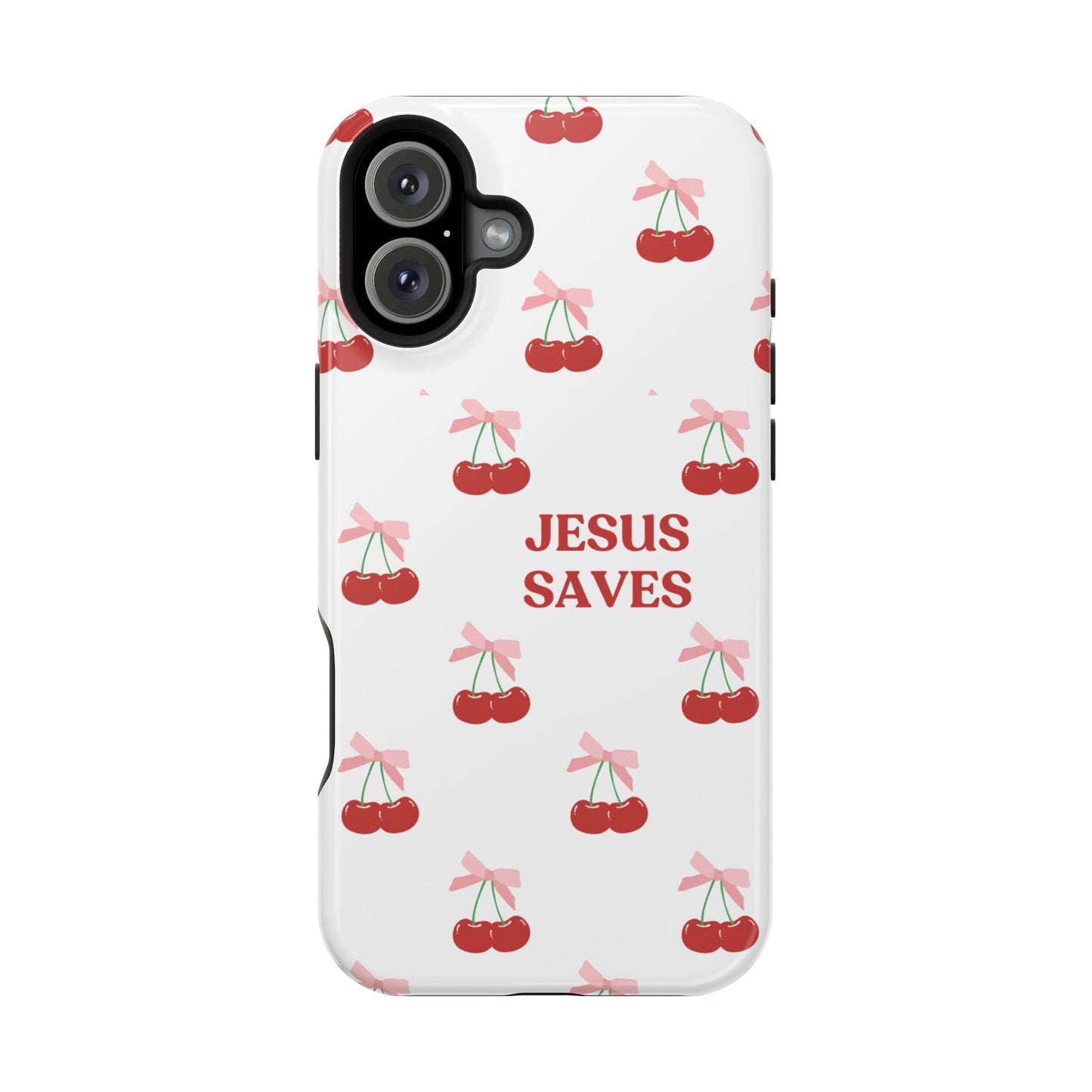 Jesus Saves Cherry Tough Case