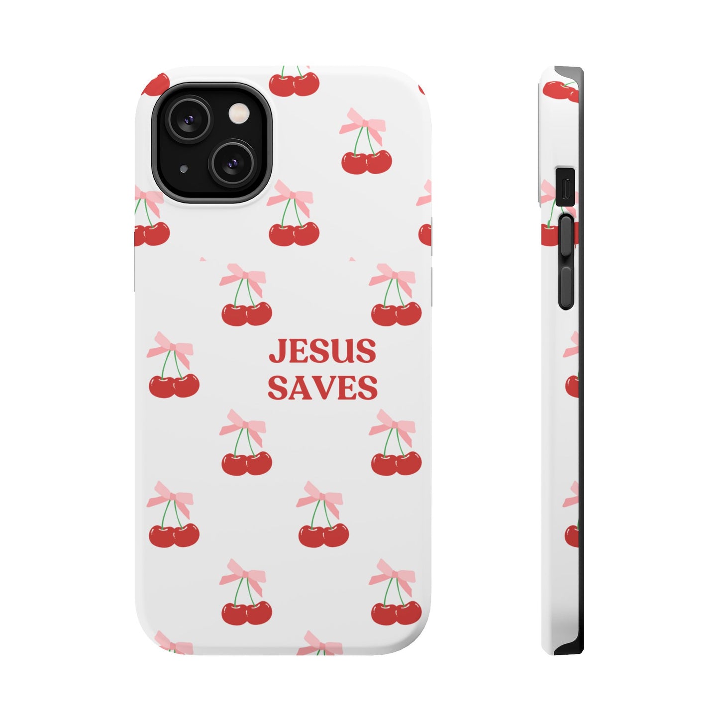 Jesus Saves Cherry Tough Case