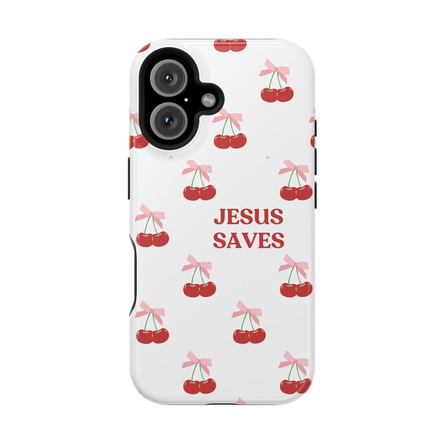 Jesus Saves Cherry Tough Case