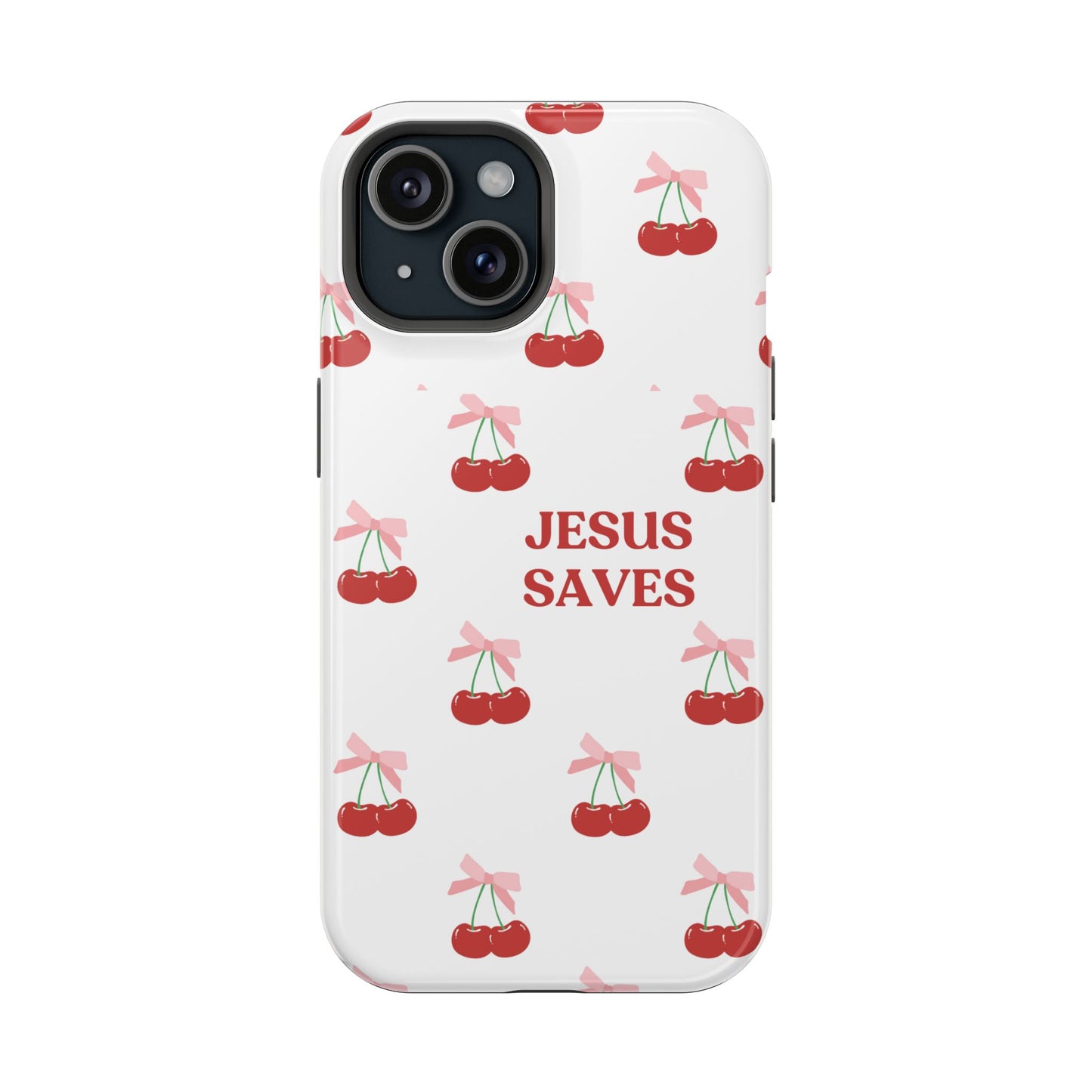 Jesus Saves Cherry Tough Case