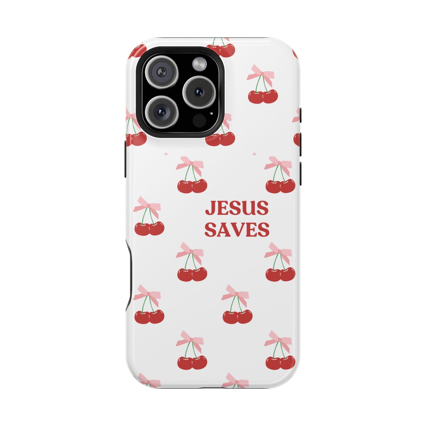 Jesus Saves Cherry Tough Case