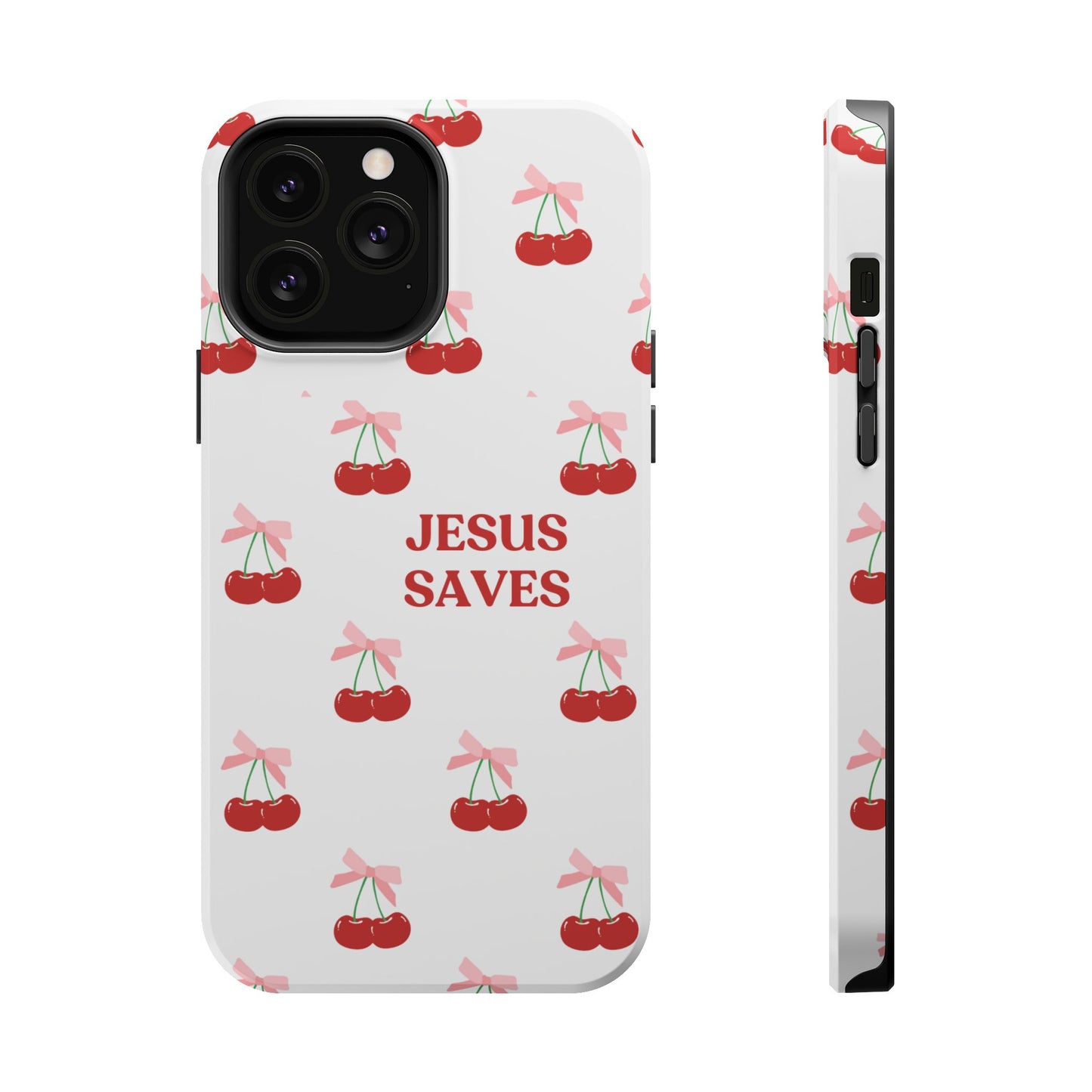 Jesus Saves Cherry Tough Case